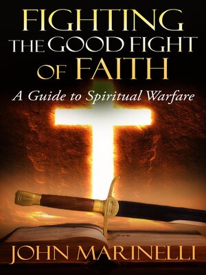 cover image of Fighting the Good Fight of Faith